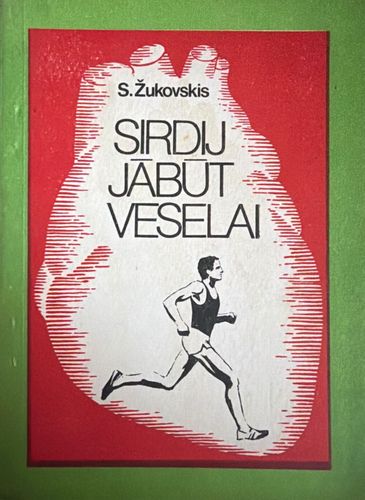 Sirdij jābūt veselai