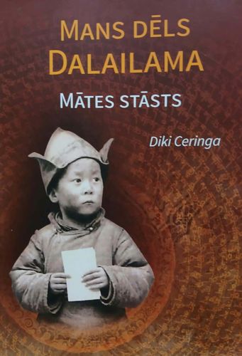 Mans dēls Dalailama. Mātes stāsts