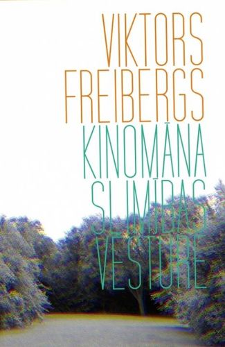 Kinomāna slimības vēsture