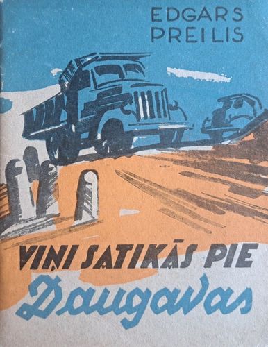 Viņi satikās pie Daugavas