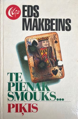 Te pienāk Smouks. Piķis