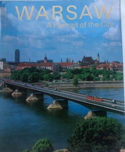 Warsaw. A Portrait of the city