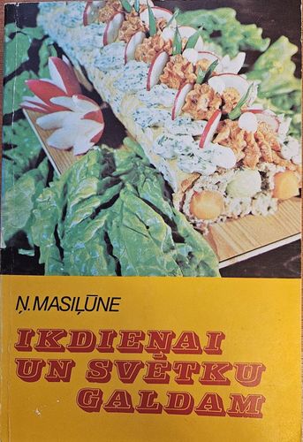 Ikdienai un svētku galdam