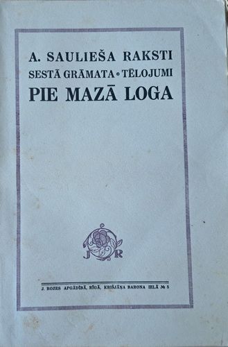 A. Saulieša raksti 6. grāmata, tēlojumi Pie mazā loga
