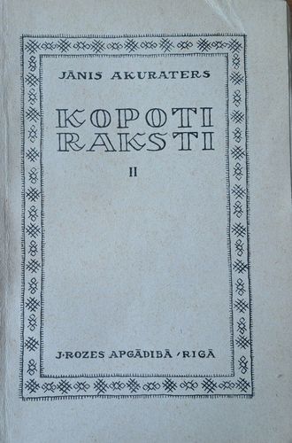 Jānis Akuraters kopoti raksti II