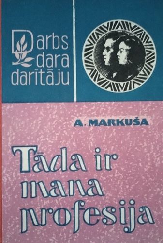 Tāda ir mana profesija