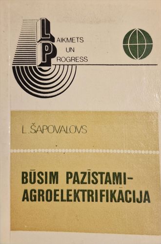 Būsim pazīstami - agroelektrifikācija