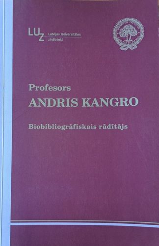 Profesors Andris Kangro bibliogrāfiskais rādītājs