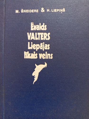Ēvalds Valters - Liepājas līkais velns