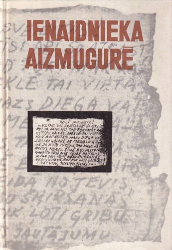 Ienaidnieka aizmugurē