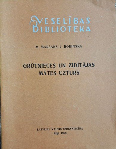 Grūtnieces un zīdītājas mātes uzturs
