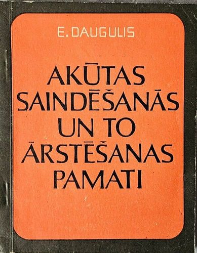 Akūtas saindēšanās un to ārstēšanas pamati
