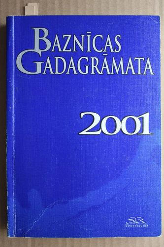 Latvijas ev.lut.baznīcas gadagrāmata.2001 gadam.