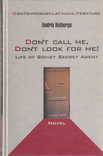 Don't call me, don't look for me!