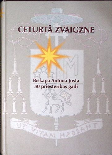 Ceturtā zvaigzne. Bīskapa Antono Justa 50 priesterības gadi
