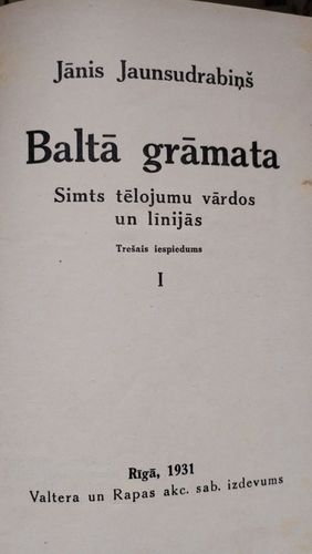 Baltā grāmata. Simts tēlojumu vārdos un līnijās I