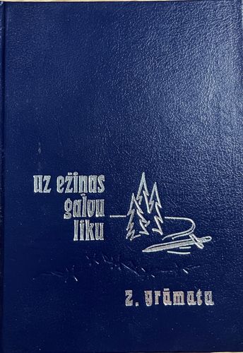 Uz ežiņas galvu liku 2.grāmata