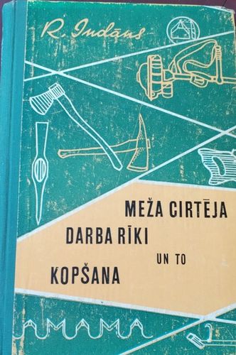 Meža citēja darba rīki un to kopšana