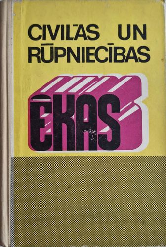 Civilās un rūpniecības ēkas