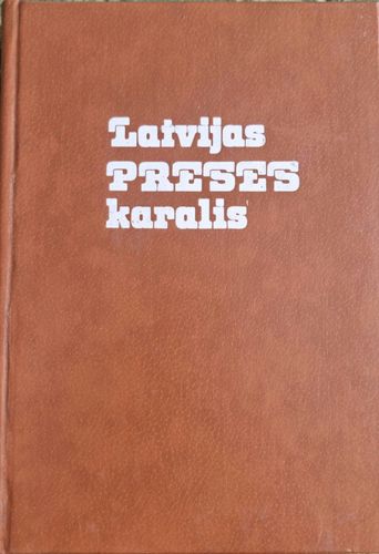 Latvijas preses karalis