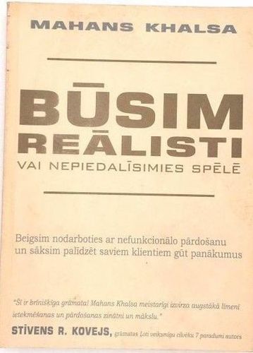Būsim reālsti vai nepiedalīsimies spēlē (Franklin Covey)