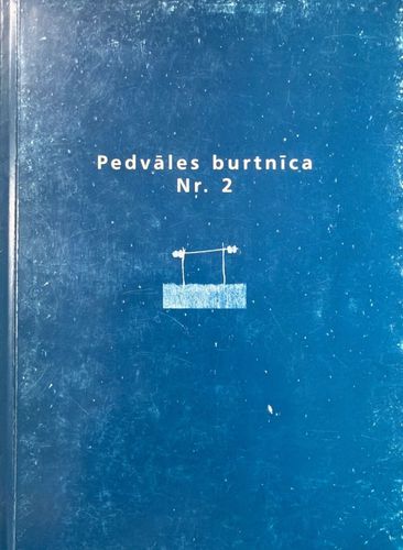 Pedvāles burtnīca Nr. 2