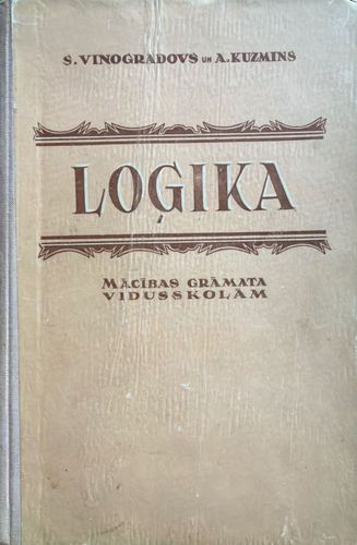 Loģika. Mācības grāmata vidusskolām