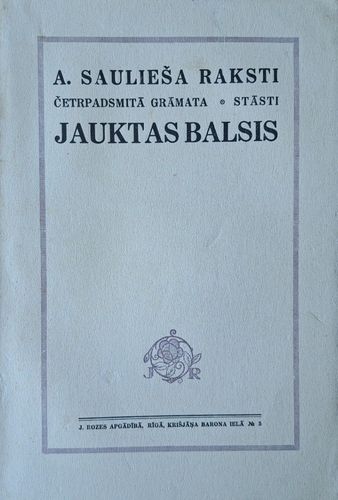 A. Saulieša raksti 14. grāmata, stāsti Jauktas balsis