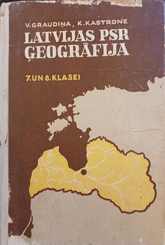 Latvijas PSR ģeogrāfija 7. un 8.klasei