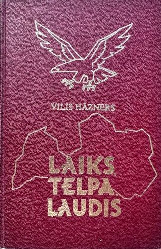 Laiks. Telpa. Ļaudis. 2 daļa