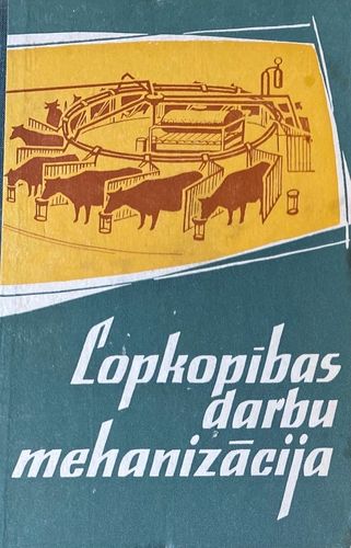 Lopkopības darbu mehanizācija