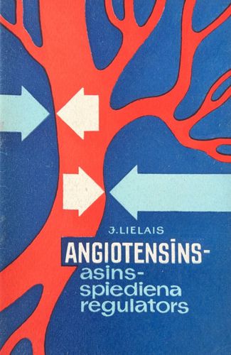 Angiotensīns - asinsspiediena regulators