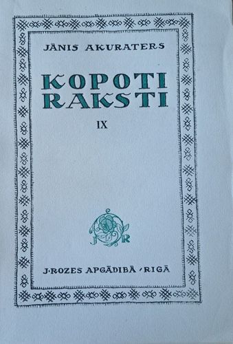 Jānis Akuraters kopoti raksti IX