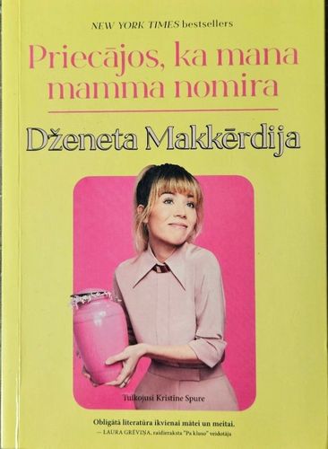 Priecājos, ka mana mamma nomira