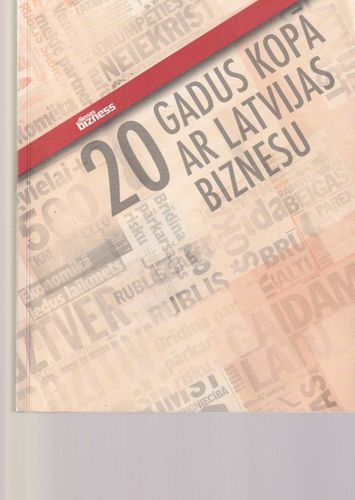 20 gadus kopā ar Latvijas biznesu