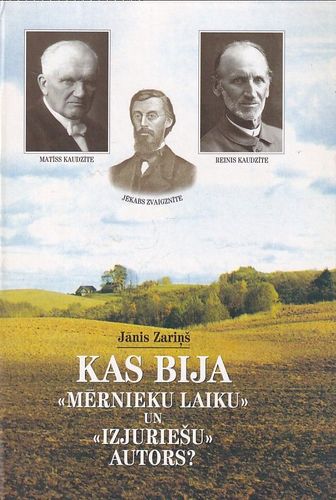 Kas bija "Mērnieku laiku" un "Izjuriešu" autors?