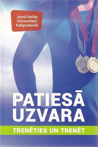 Patiesā uzvara