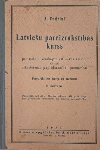 Latviešu pareizrakstības kurss pamatskolu vecākajām (3.-6.) klasēm, kā arī atkārtošanai, papildmācībai, pašmācībai