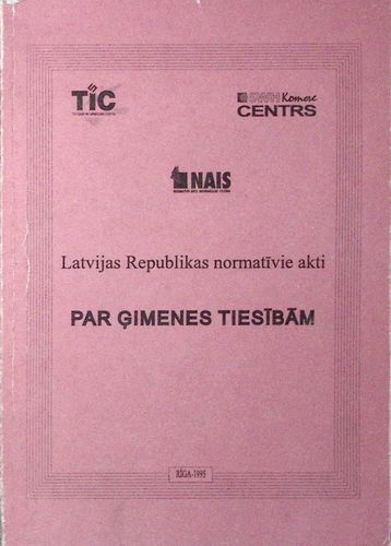 Latvijas Republikas normatīvie akti par ģimenes tiesībām