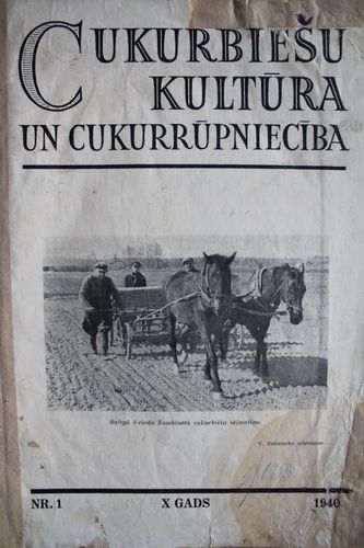 Cukurbiešu Kultūra un Cukurrūpniecība. 1940g. Nr.1