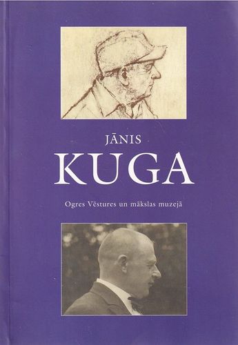 Jānis Kuga Ogres Vēstures un mākslas muzejā