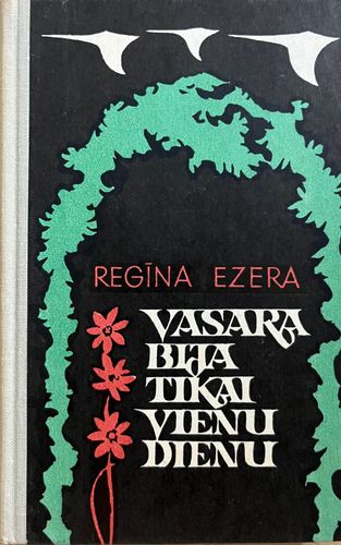 Vasara bija tikai vienu dienu