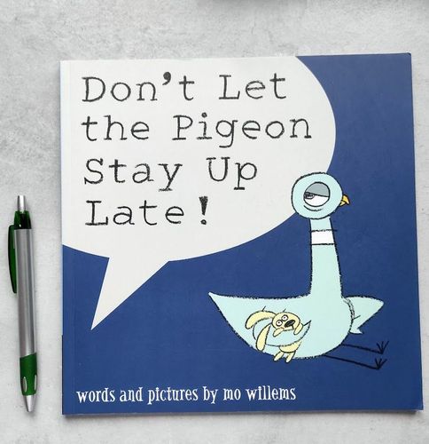 Don't let the pigeons stay up late!