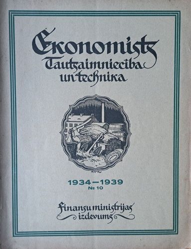 Ekonomists. Tautsaimniecība un technika Nr. 10 1934-1939