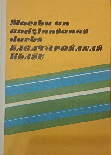 Mācību un audzināšanas darbs sagatavošanas klasē