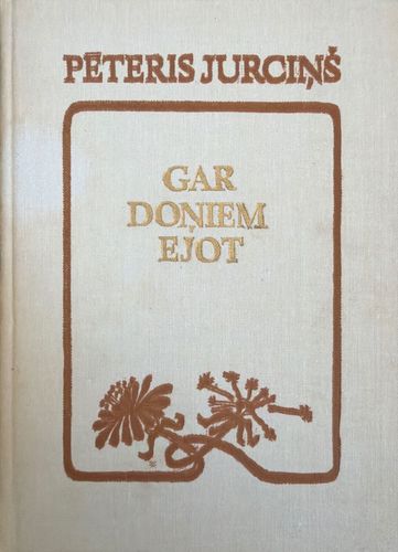 Gar doņiem ejot