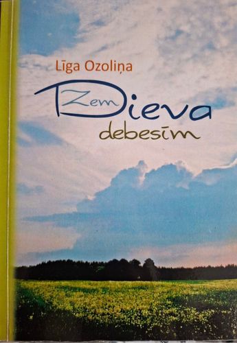 Zem dieva debesīm