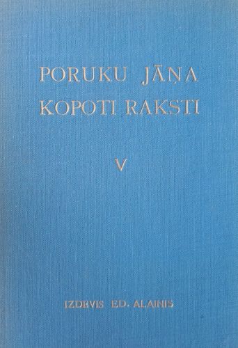 Poruku Jāņa Kopoti raksti V