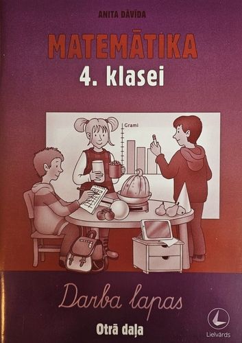 Matemātika 4.klasei - darba lapas. Otrā daļa