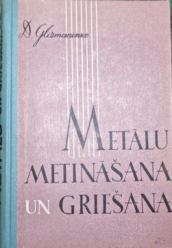 Metālu metināšana un griešana